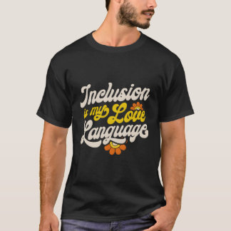 T-shirt L'inclusion de l'enseignant de vitesse est ma lang