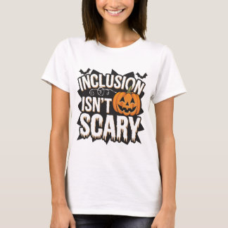 T-shirt L'inclusion n'est pas effrayant SLP Sped Teacher H