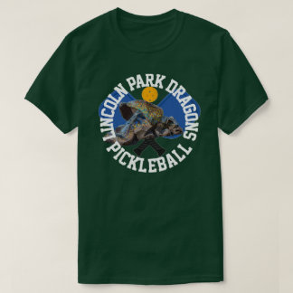 T-shirt Lincoln Park Dragons Pickleball Club