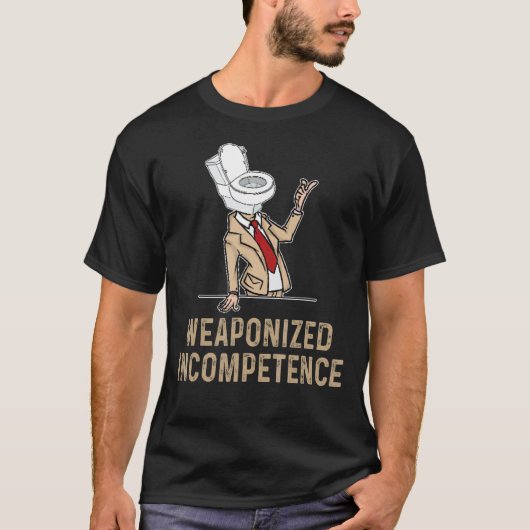 T-shirt L'incompétence armée (Devant)