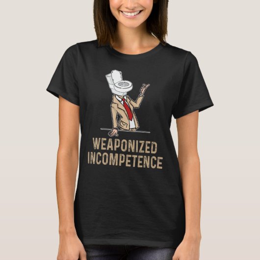 T-shirt L'incompétence armée (Devant)
