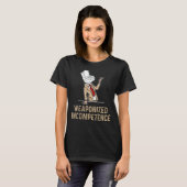 T-shirt L'incompétence armée (Devant entier)