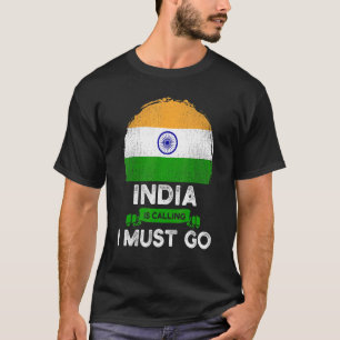 T-shirt L'Inde Dit Que Je Dois Aller Sur Les Racines Du Pa