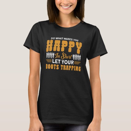 T-shirt Line Dance Do What Makes You Happy Western Dancer (Devant)