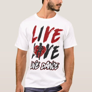 T-shirt Line Dancing Live Love Line Dance