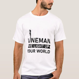 T-shirt Lineman électrique nous éclairons votre monde