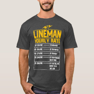 T-shirt Lineman Funny cadeau au tarif horaire pour Lineman