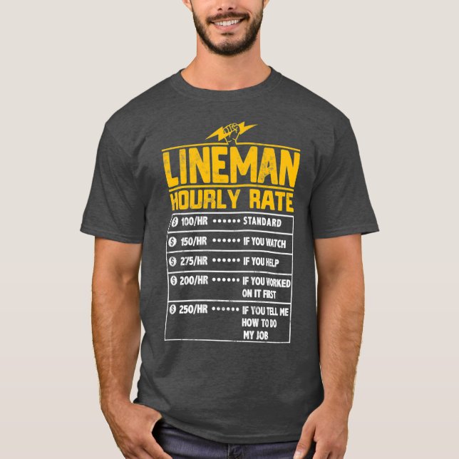T-shirt Lineman Funny cadeau au tarif horaire pour Lineman (Devant)