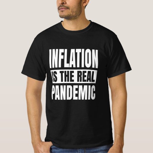 T-shirt L'inflation est la véritable pandémie (Devant)