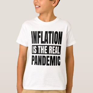 T-shirt L'inflation est la véritable pandémie