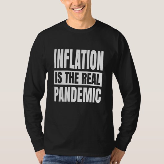 T-shirt L'inflation est la véritable pandémie (Devant)