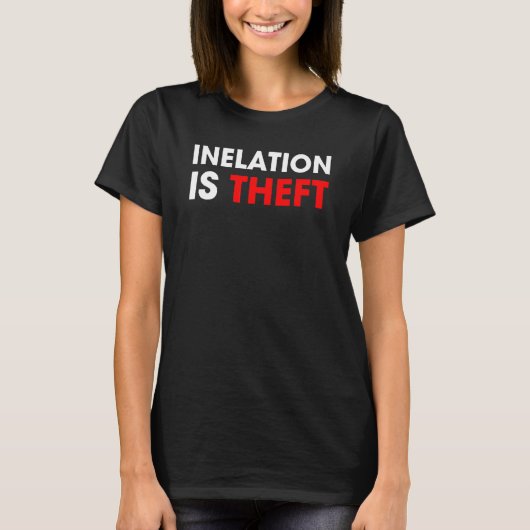 T-shirt L'inflation est un vol (Devant)