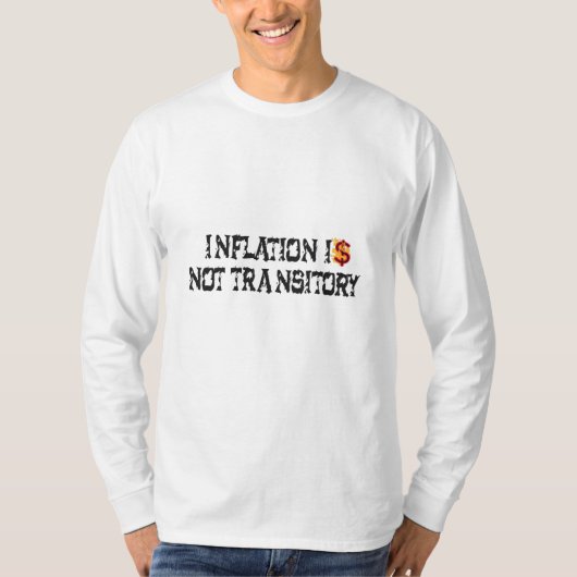 T-shirt L'inflation n'est pas transitoire (Devant)