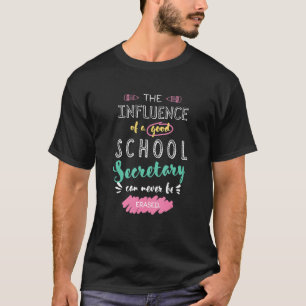 T-shirt L'influence d'un bon Merci de secrétaire scolaire