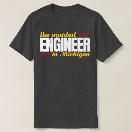 T-shirt L'Ingénieur Le Plus Intelligent Du Michigan (Design devant)