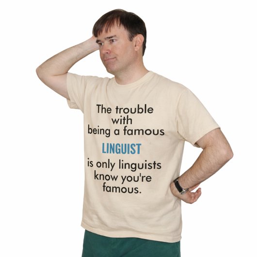 T-shirt Linguiste célèbre