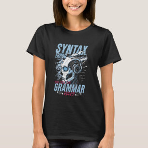 T-shirt Linguiste Informaticien Erreur de Syntaxe Trop Coo