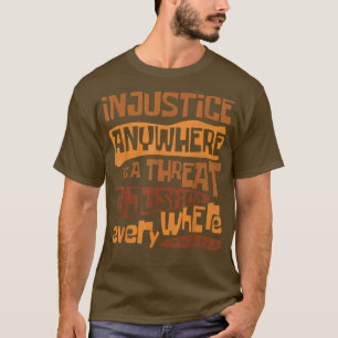 T-shirt L'Injustice Rétro N'Importe Où Est Une Menace Pour