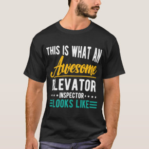 T-shirt L'inspecteur d'ascenseur a l'air génial