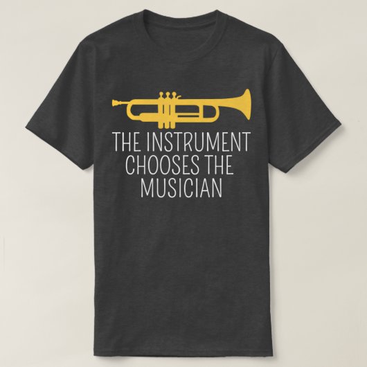 T-shirt L'Instrument Choisit La Trompette Musicienne (Design devant)