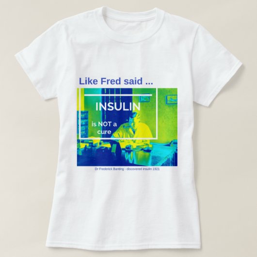 T-shirt L'insuline n'est pas un traitement - courant (Design devant)
