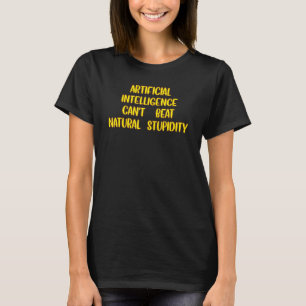 T-shirt L'intelligence artificielle de l'art ne peut pas b