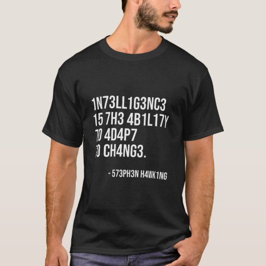 T-shirt L'Intelligence Est La Capacité D'Adaptation (Devant)