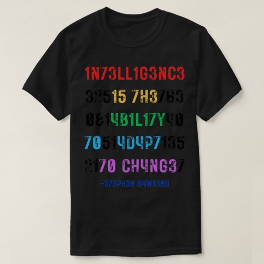 T-shirt L'Intelligence Est La Capacité De S'Adapter Au Cha (Design devant)