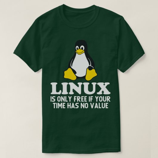 T-shirt Linux n'est libre que si votre temps n'a aucune va (Design devant)