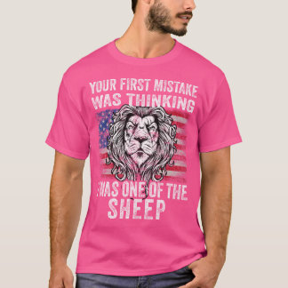 T-shirt Lion Votre Première Erreur Était De Penser Que J'É