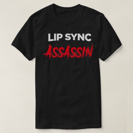 T-shirt Lip Sync Assassin Funny Drag Queen (Design devant)