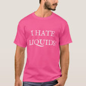 T-shirt liquid hater's shirt (Devant)