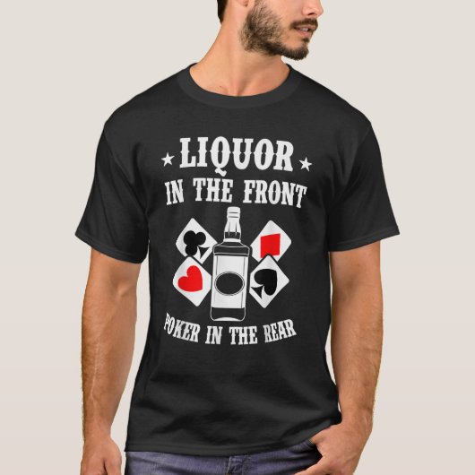 T-shirt Liquor Dans Le Poker Avant Dans Les Chemises Drôle (Devant)