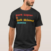 T-shirt Liquor foncé et peau foncée Femmes design rétro (Devant)