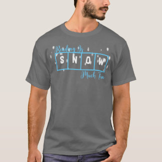 T-shirt Lire est la neige beaucoup amusant Science de la l
