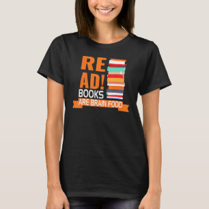T-shirt Lire les livres sont la nourriture du cerveau