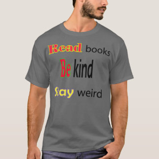 T-shirt Lire Livres Be Kind Rester bizarre 13