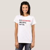 T-shirt Lire Livres interdits Boire Café Combattre le mal (Devant entier)