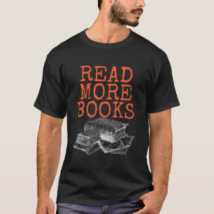T-shirt Lire Plus Livres, Louveur De Livre Et Bookaholic
