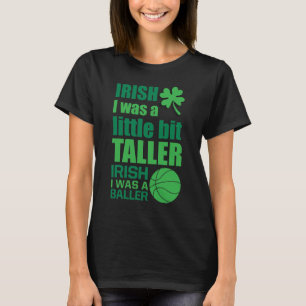 T-shirt L'Irlandais I était un irlandais plus grand que