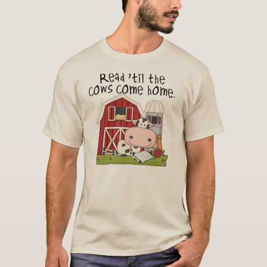 T-shirt Lisez "Jusqu'à ce que les vaches rentrent chez ell (Devant)