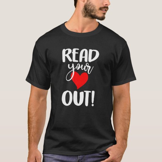 T-shirt Lisez votre livre Heart Out Lecture pour Femmes Ho (Devant)