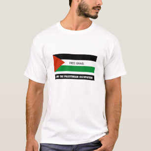 T-shirt L'Israël libre - finissez la profession