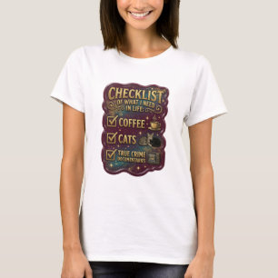 T-SHIRT LISTE DE CONTRÔLE DE CE QUE J'AI BESOIN DANS LA VI