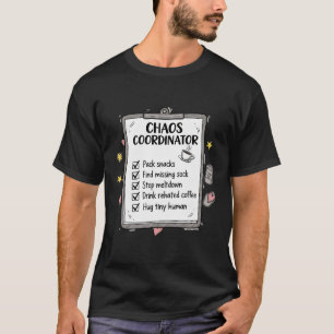T-shirt Liste de tâches de coordinateur de chaos amusant p