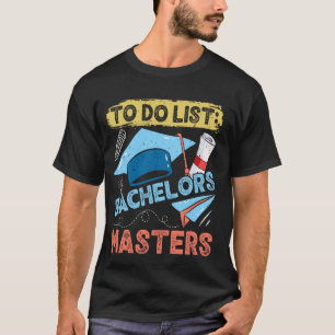 T-shirt Liste de tâches pour la maîtrise LICENCE MAÎTRISE