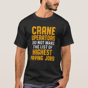 T-shirt Liste des opérateurs de grue Drôle de conducteur s