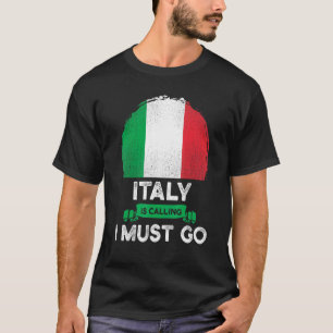 T-shirt L'Italie appelle, je dois partir Racines du patrim