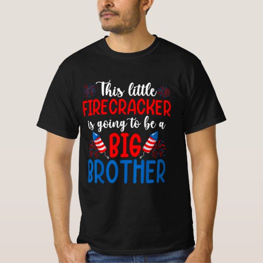 T-shirt Little Firecracker Big Brother Pregnancy Reveal (Devant)