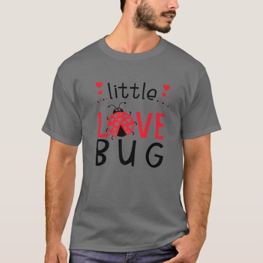 T-shirt Little Love Bug, Valentine Day Log Bug Outfit Lov (Devant)
